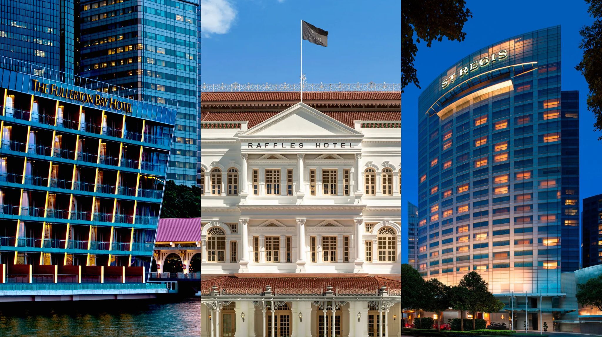 (Left to Right) The Fullerton Bay Hotel Singapore, Raffles Hotel Singapore, St. Regis Singapore